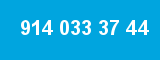 914 033 37 44